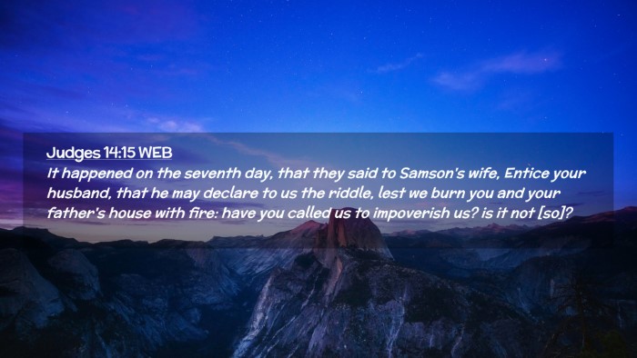 Picture 02 - Judges 14:15 WEB Desktop Wallpaper - It happened on the seventh day, that they said to - Desktop Bible Verse Wallpaper