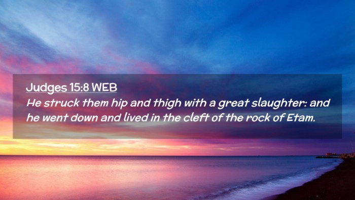Picture 02 - Judges 15:8 WEB Desktop Wallpaper - He struck them hip and thigh with a great - Desktop Bible Verse Wallpaper