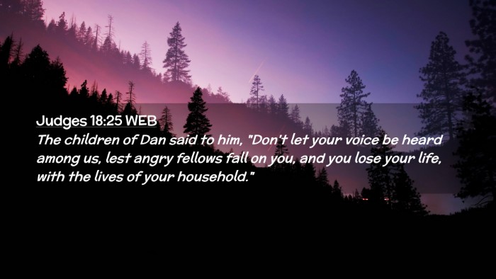 Picture 02 - Judges 18:25 WEB Desktop Wallpaper - The children of Dan said to him, 