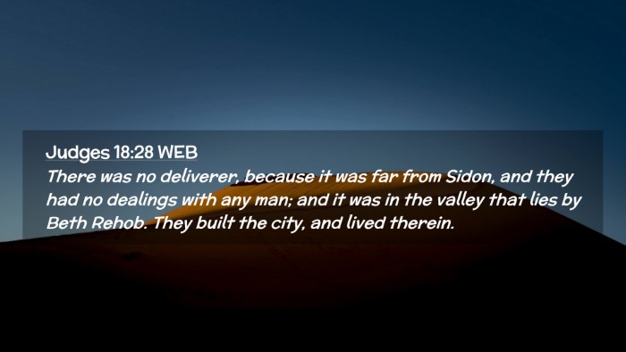 Picture 02 - Judges 18:28 WEB Desktop Wallpaper - There was no deliverer, because it was far from - Desktop Bible Verse Wallpaper