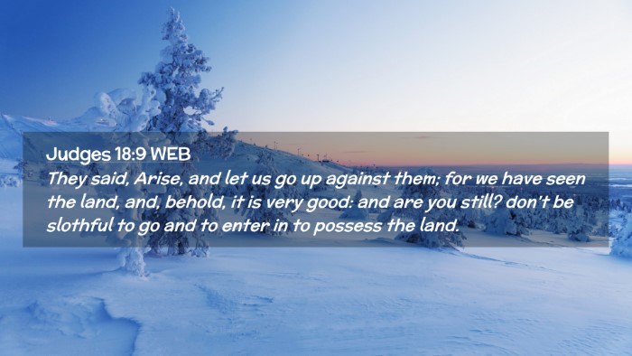 Picture 02 - Judges 18:9 WEB Desktop Wallpaper - They said, Arise, and let us go up against them; - Desktop Bible Verse Wallpaper