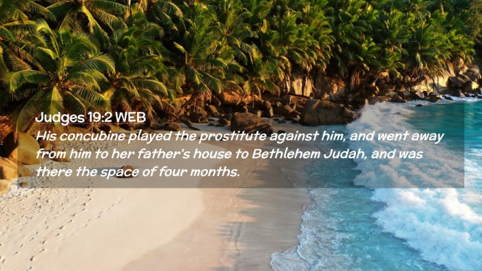 Picture 02 - Judges 19:2 WEB Desktop Wallpaper - His concubine played the prostitute against him, - Desktop Bible Verse Wallpaper
