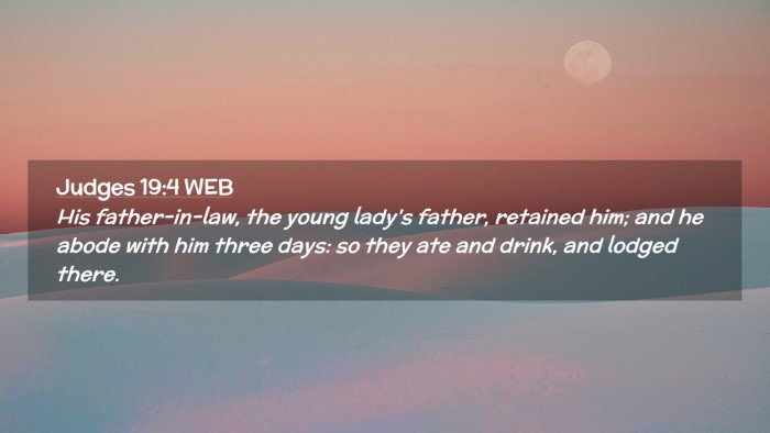 Picture 02 - Judges 19:4 WEB Desktop Wallpaper - His father-in-law, the young lady's father, - Desktop Bible Verse Wallpaper