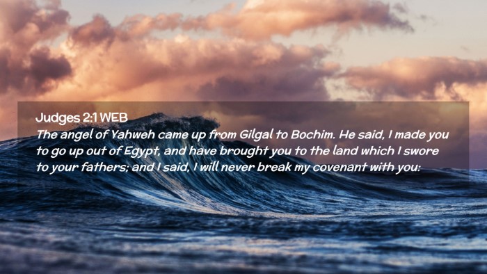Picture 02 - Judges 2:1 WEB Desktop Wallpaper - The angel of Yahweh came up from Gilgal to - Desktop Bible Verse Wallpaper