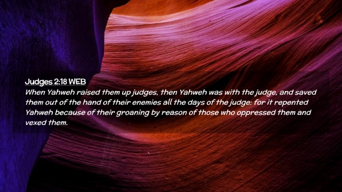 Picture 02 - Judges 2:18 WEB Desktop Wallpaper - When Yahweh raised them up judges, then Yahweh - Desktop Bible Verse Wallpaper