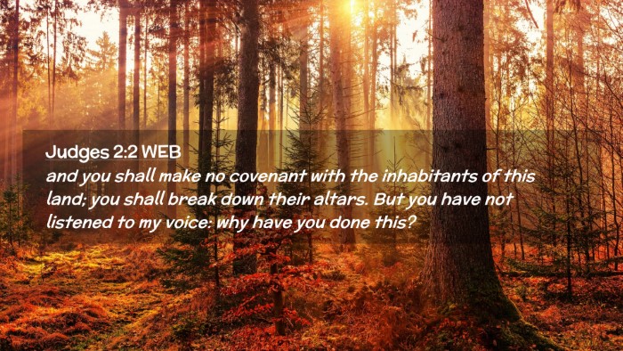 Picture 02 - Judges 2:2 WEB Desktop Wallpaper - and you shall make no covenant with the - Desktop Bible Verse Wallpaper