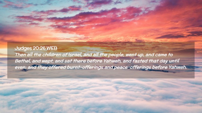 Picture 02 - Judges 20:26 WEB Desktop Wallpaper - Then all the children of Israel, and all the - Desktop Bible Verse Wallpaper