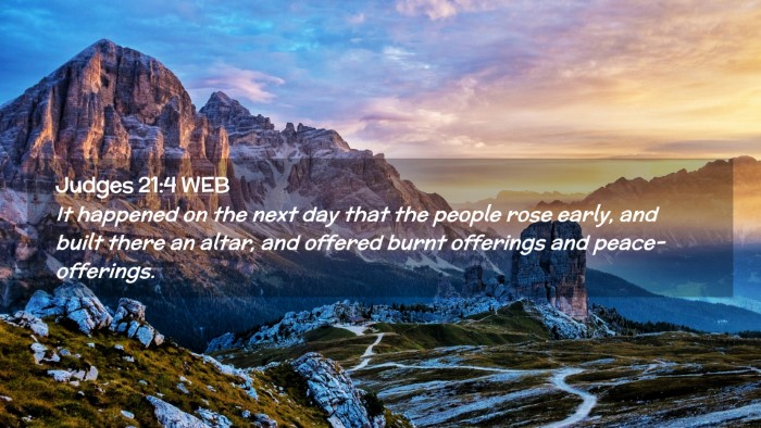 Picture 02 - Judges 21:4 WEB Desktop Wallpaper - It happened on the next day that the people rose - Desktop Bible Verse Wallpaper