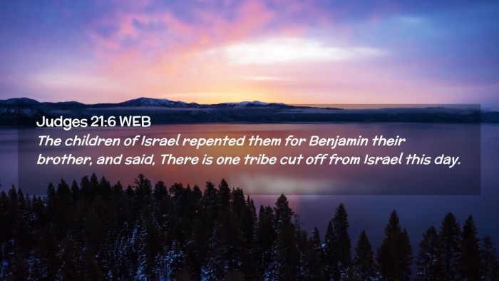 Picture 02 - Judges 21:6 WEB Desktop Wallpaper - The children of Israel repented them for Benjamin - Desktop Bible Verse Wallpaper