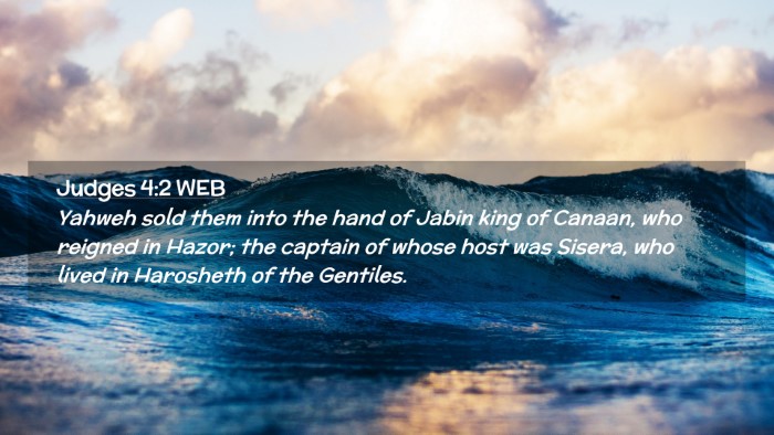 Picture 02 - Judges 4:2 WEB Desktop Wallpaper - Yahweh sold them into the hand of Jabin king of - Desktop Bible Verse Wallpaper