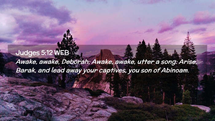 Picture 02 - Judges 5:12 WEB Desktop Wallpaper - Awake, awake, Deborah; Awake, awake, utter a - Desktop Bible Verse Wallpaper
