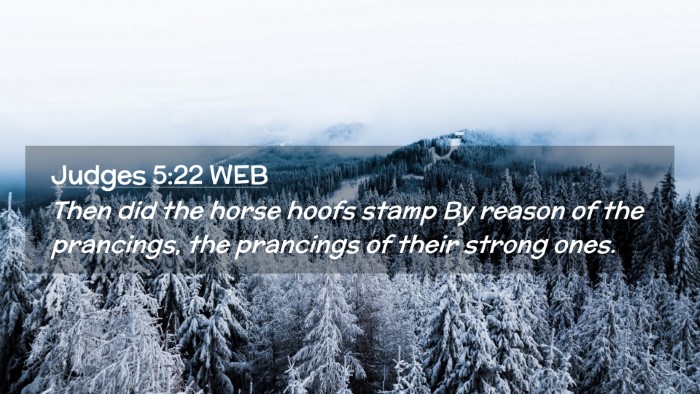 Picture 02 - Judges 5:22 WEB Desktop Wallpaper - Then did the horse hoofs stamp By reason of the - Desktop Bible Verse Wallpaper