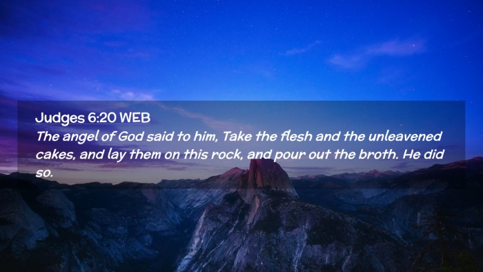 Picture 02 - Judges 6:20 WEB Desktop Wallpaper - The angel of God said to him, Take the flesh and - Desktop Bible Verse Wallpaper