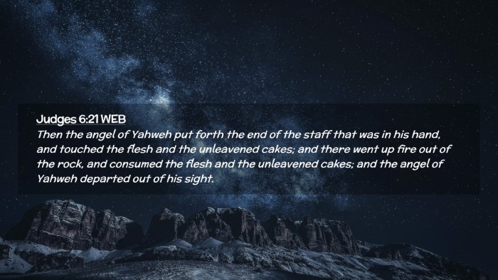 Picture 02 - Judges 6:21 WEB Desktop Wallpaper - Then the angel of Yahweh put forth the end of the - Desktop Bible Verse Wallpaper