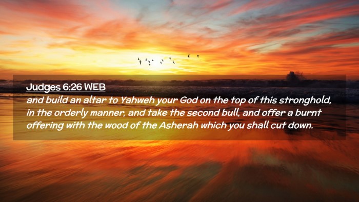 Picture 02 - Judges 6:26 WEB Desktop Wallpaper - and build an altar to Yahweh your God on the top - Desktop Bible Verse Wallpaper