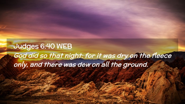 Picture 02 - Judges 6:40 WEB Desktop Wallpaper - God did so that night: for it was dry on the - Desktop Bible Verse Wallpaper