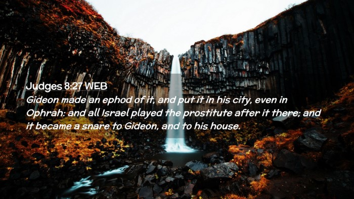 Picture 02 - Judges 8:27 WEB Desktop Wallpaper - Gideon made an ephod of it, and put it in his - Desktop Bible Verse Wallpaper