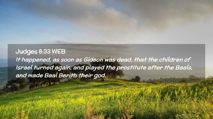 Picture 02 - Judges 8:33 WEB Desktop Wallpaper - It happened, as soon as Gideon was dead, that the - Desktop Bible Verse Wallpaper