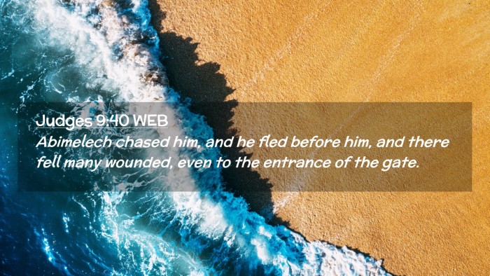 Picture 02 - Judges 9:40 WEB Desktop Wallpaper - Abimelech chased him, and he fled before him, and - Desktop Bible Verse Wallpaper