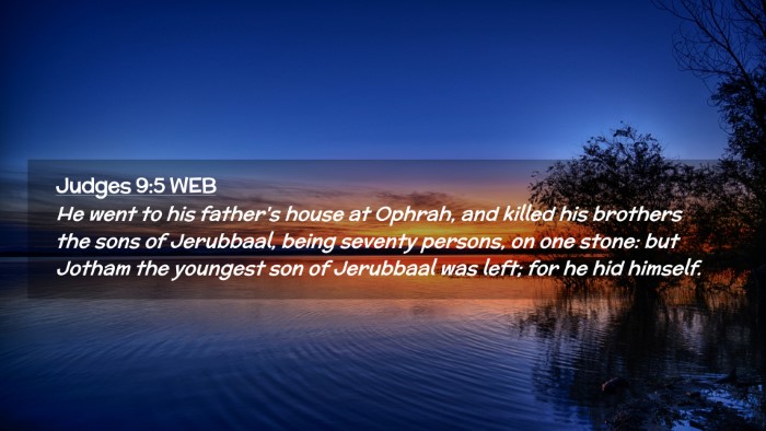 Picture 02 - Judges 9:5 WEB Desktop Wallpaper - He went to his father's house at Ophrah, and - Desktop Bible Verse Wallpaper