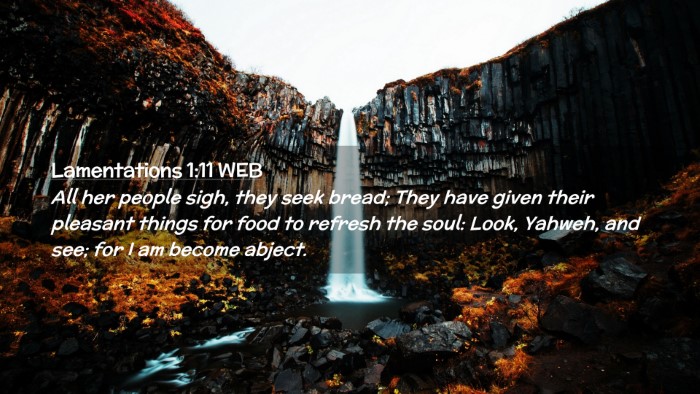 Picture 02 - Lamentations 1:11 WEB Desktop Wallpaper - All her people sigh, they seek bread; They have - Desktop Bible Verse Wallpaper