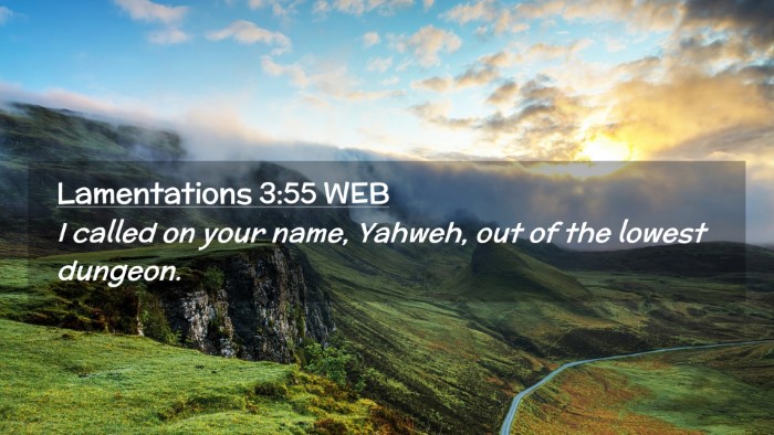 Picture 02 - Lamentations 3:55 WEB Desktop Wallpaper - I called on your name, Yahweh, out of the lowest - Desktop Bible Verse Wallpaper