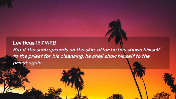 Picture 02 - Leviticus 13:7 WEB Desktop Wallpaper - But if the scab spreads on the skin, after he has - Desktop Bible Verse Wallpaper