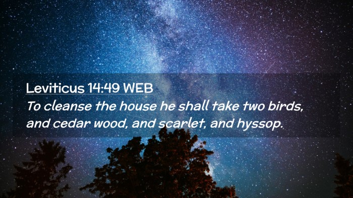 Picture 02 - Leviticus 14:49 WEB Desktop Wallpaper - To cleanse the house he shall take two birds, and - Desktop Bible Verse Wallpaper