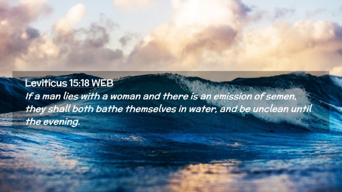 Picture 02 - Leviticus 15:18 WEB Desktop Wallpaper - If a man lies with a woman and there is an - Desktop Bible Verse Wallpaper