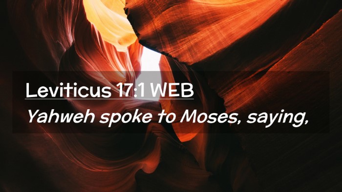 Picture 02 - Leviticus 17:1 WEB Desktop Wallpaper - Yahweh spoke to Moses, - Desktop Bible Verse Wallpaper