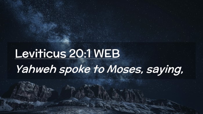Picture 02 - Leviticus 20:1 WEB Desktop Wallpaper - Yahweh spoke to Moses, - Desktop Bible Verse Wallpaper