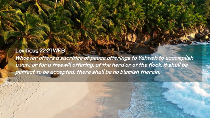 Picture 02 - Leviticus 22:21 WEB Desktop Wallpaper - Whoever offers a sacrifice of peace offerings to - Desktop Bible Verse Wallpaper