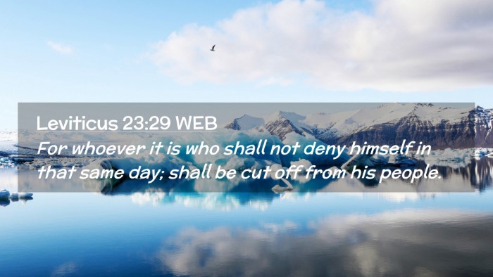 Picture 02 - Leviticus 23:29 WEB Desktop Wallpaper - For whoever it is who shall not deny himself in - Desktop Bible Verse Wallpaper