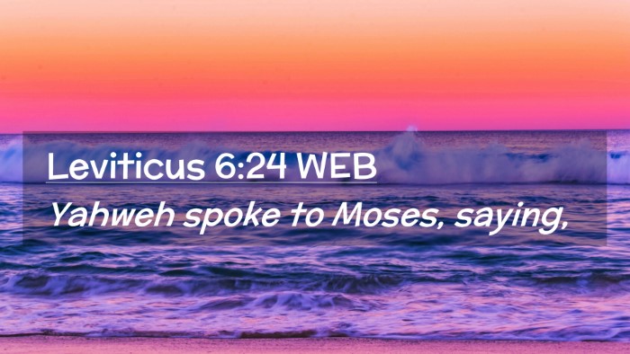 Picture 02 - Leviticus 6:24 WEB Desktop Wallpaper - Yahweh spoke to Moses, - Desktop Bible Verse Wallpaper