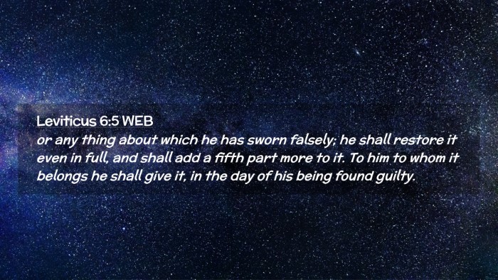 Picture 02 - Leviticus 6:5 WEB Desktop Wallpaper - or any thing about which he has sworn falsely; he - Desktop Bible Verse Wallpaper