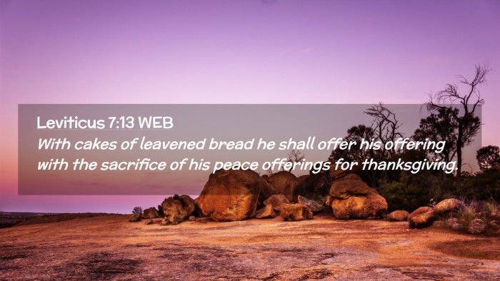 Picture 02 - Leviticus 7:13 WEB Desktop Wallpaper - With cakes of leavened bread he shall offer his - Desktop Bible Verse Wallpaper
