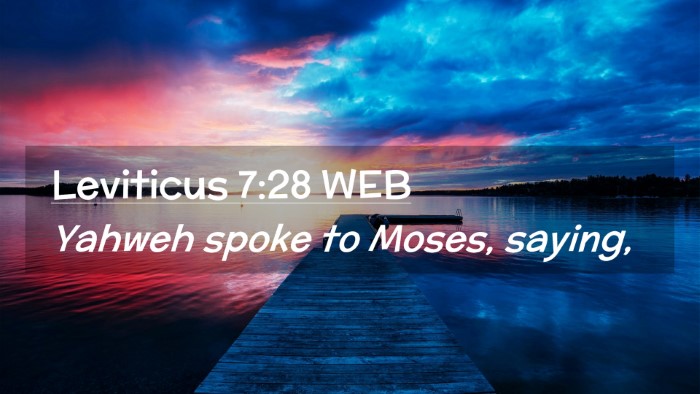 Picture 02 - Leviticus 7:28 WEB Desktop Wallpaper - Yahweh spoke to Moses, - Desktop Bible Verse Wallpaper