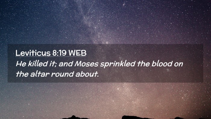 Picture 02 - Leviticus 8:19 WEB Desktop Wallpaper - He killed it; and Moses sprinkled the blood on - Desktop Bible Verse Wallpaper