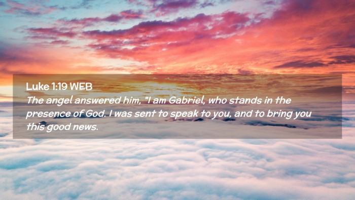 Picture 02 - Luke 1:19 WEB Desktop Wallpaper - The angel answered him, 