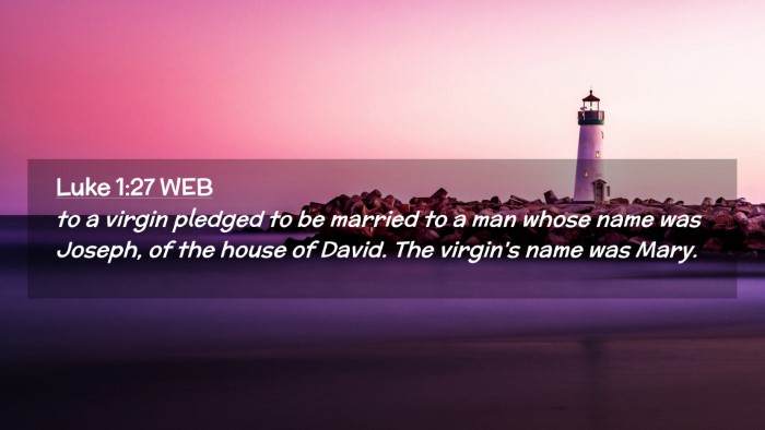 Picture 02 - Luke 1:27 WEB Desktop Wallpaper - to a virgin pledged to be married to a man whose - Desktop Bible Verse Wallpaper