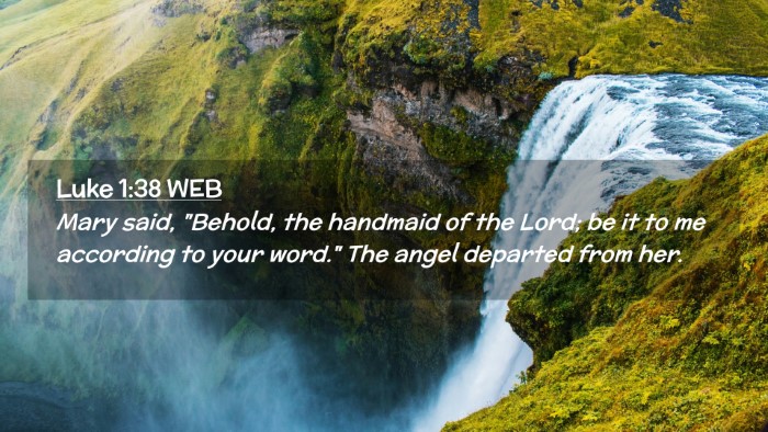 Picture 02 - Luke 1:38 WEB Desktop Wallpaper - Mary said, 