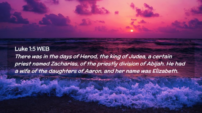 Picture 02 - Luke 1:5 WEB Desktop Wallpaper - There was in the days of Herod, the king of - Desktop Bible Verse Wallpaper