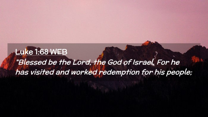 Picture 02 - Luke 1:68 WEB Desktop Wallpaper - 