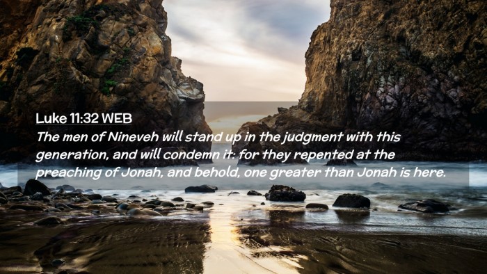 Picture 02 - Luke 11:32 WEB Desktop Wallpaper - The men of Nineveh will stand up in the judgment - Desktop Bible Verse Wallpaper