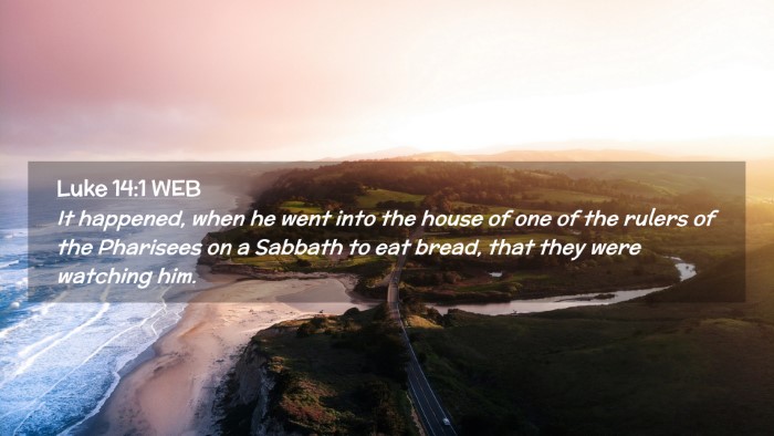 Picture 02 - Luke 14:1 WEB Desktop Wallpaper - It happened, when he went into the house of one - Desktop Bible Verse Wallpaper