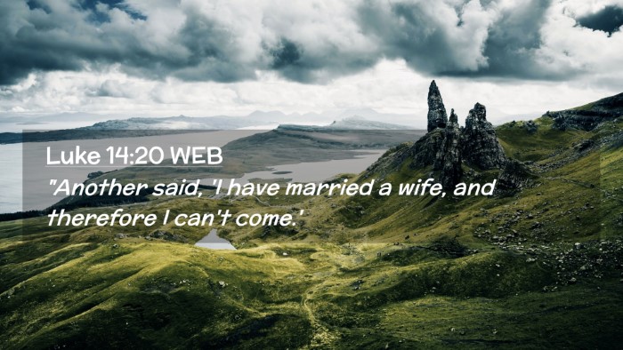 Picture 02 - Luke 14:20 WEB Desktop Wallpaper - 