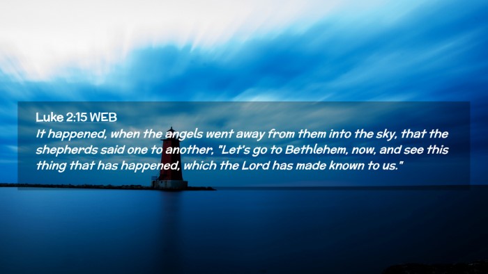 Picture 02 - Luke 2:15 WEB Desktop Wallpaper - It happened, when the angels went away from them - Desktop Bible Verse Wallpaper