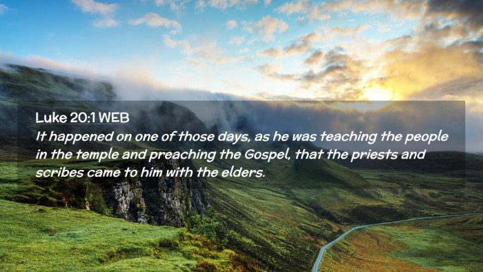 Picture 02 - Luke 20:1 WEB Desktop Wallpaper - It happened on one of those days, as he was - Desktop Bible Verse Wallpaper