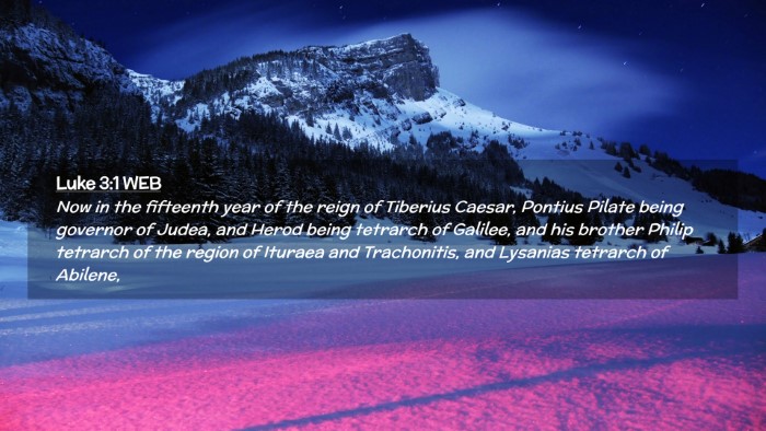 Picture 02 - Luke 3:1 WEB Desktop Wallpaper - Now in the fifteenth year of the reign of - Desktop Bible Verse Wallpaper