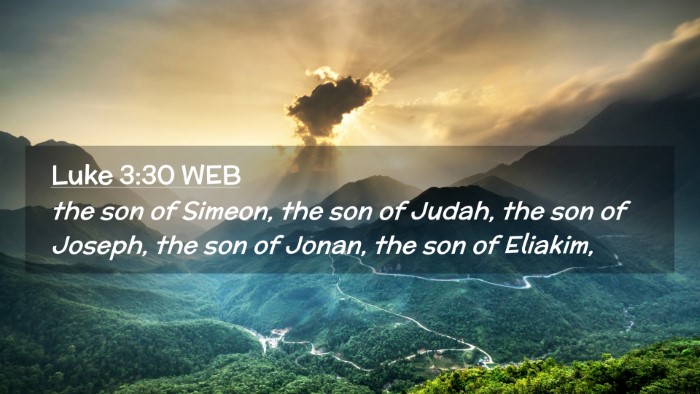 Picture 02 - Luke 3:30 WEB Desktop Wallpaper - the son of Simeon, the son of Judah, the son of - Desktop Bible Verse Wallpaper